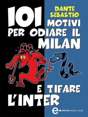 cover image of 101 motivi per odiare il Milan e tifare l'Inter
